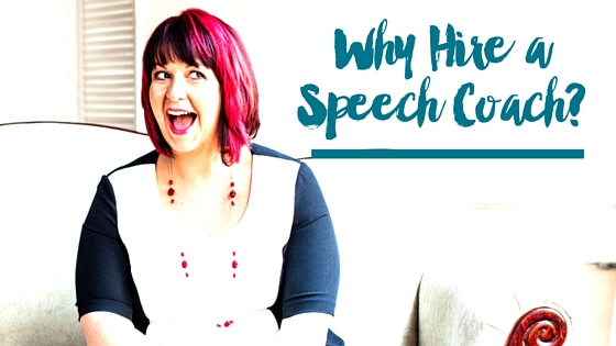 Why Hire a Speech Coach