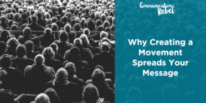 Why a movement spreads