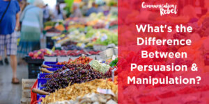 persuasion and manipulation