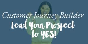 3 Step Customer Journey Builder