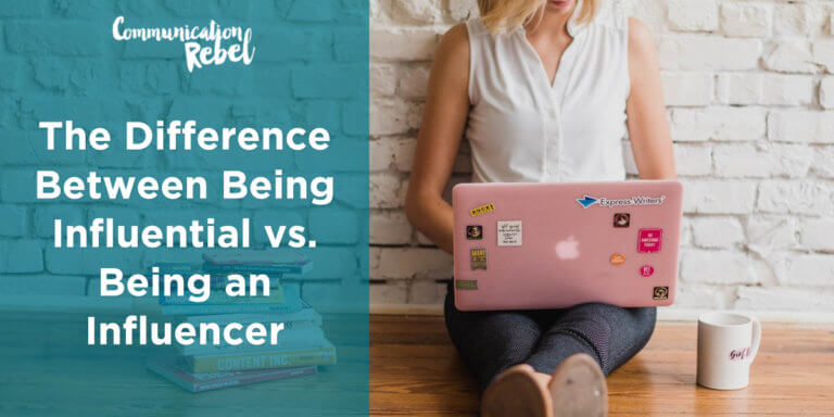 The Difference Between Being Influential Vs. Being An Influencer