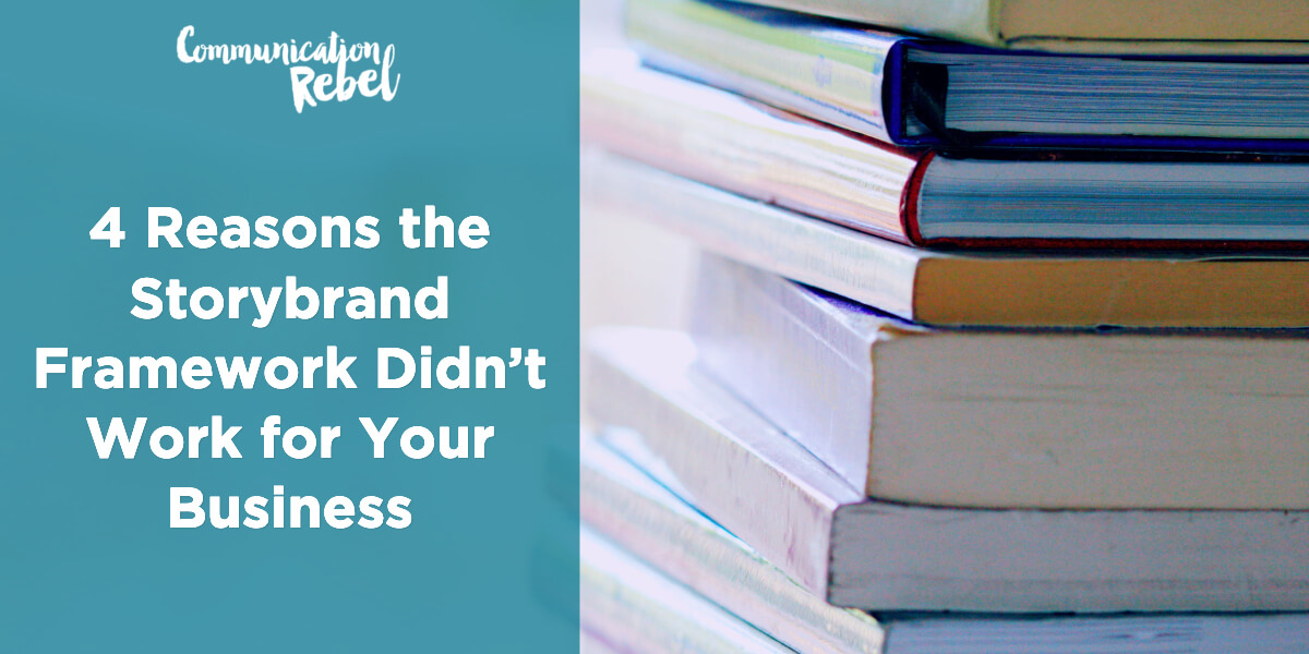 Why the Storybrand framework didn't work for your business