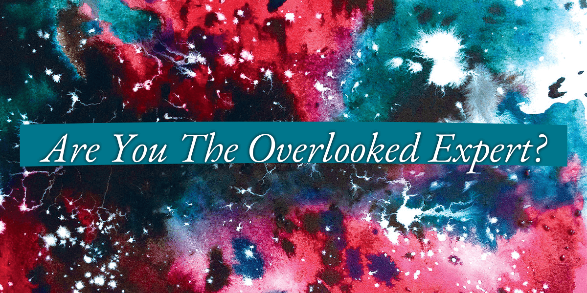 episode header image: Are You the Overlooked Expert?